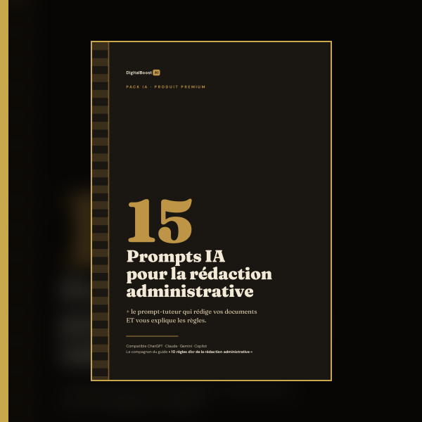 Pack IA Rédaction Administrative - Formats officiels